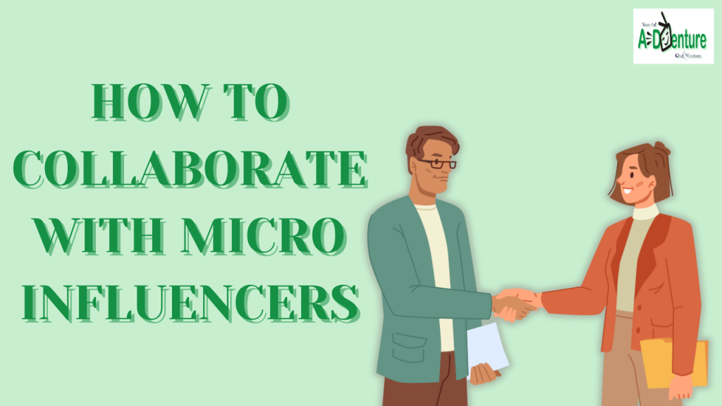 How to Identify and Collaborate with Micro-Influencers